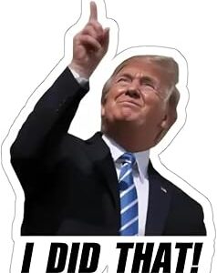 Trump I Did that Stickers, 2.5inch I Did that Trump Sticker 100PCS