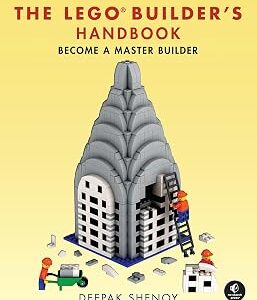 The LEGO Builder's Handbook: Become a Master Builder