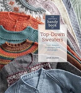 The Knitter's Handy Book of Top-Down Sweaters: Basic Designs in Multiple Sizes and Gauges
